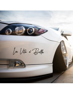 La Vita è Bella - Adesivo Prespaziato