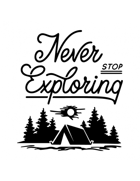 Never Stop Exploring Camping - Adesivo Prespaziato