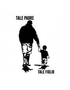 Tale Padre Tale Figlio - Adesivo Prespaziato