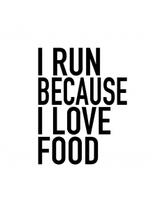 I Run Because I Love Food - Adesivo Prespaziato 2