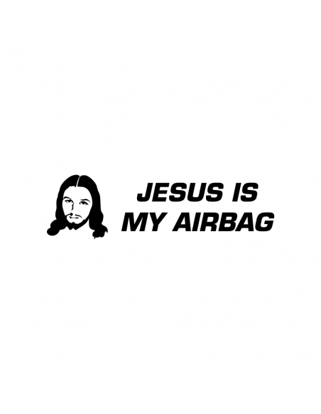 Jesus Is My Airbag - Adesivo Prespaziato