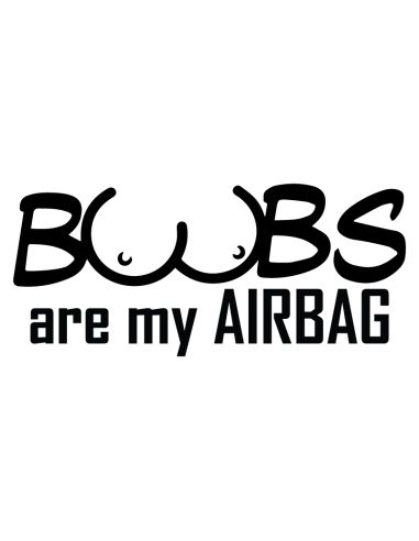 Boobs are my airbag - Adesivo...